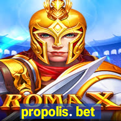 propolis. bet